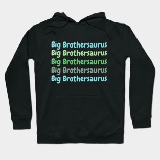 Big Brothersaurus Hoodie